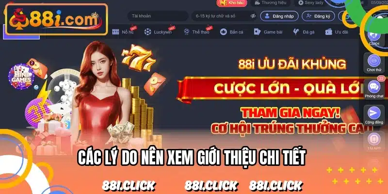 Các lý do nên xem giới thiệu chi tiết