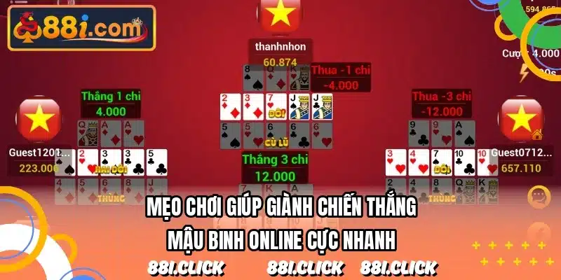 Mẹo chơi giúp giành chiến thắng mậu binh online cực nhanh