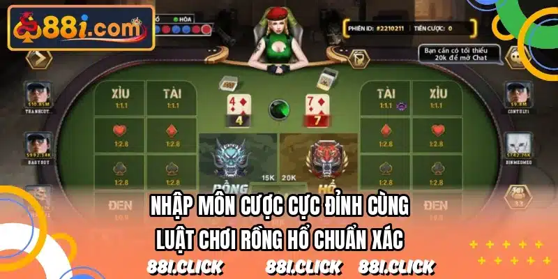 Nhập môn cược cực đỉnh cùng luật chơi rồng hổ chuẩn xác